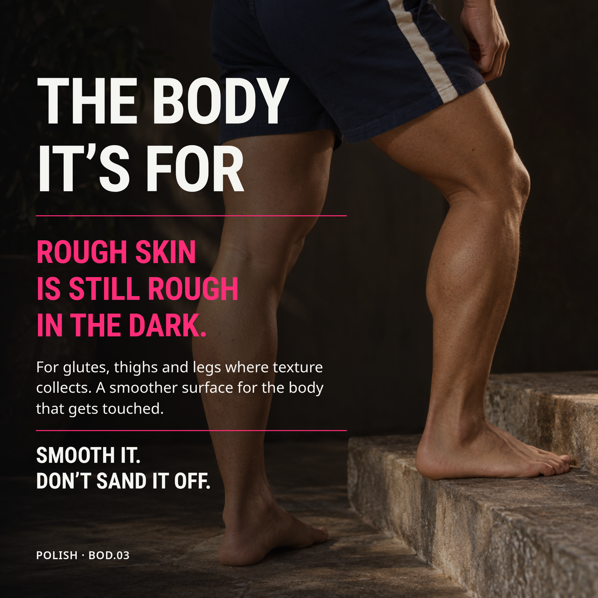 The body it’s for